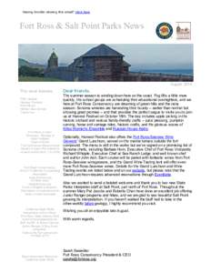 Having trouble viewing this email? Click here  Fort Ross & Salt Point Parks News  August  2014 This issue features:       Dear friends,