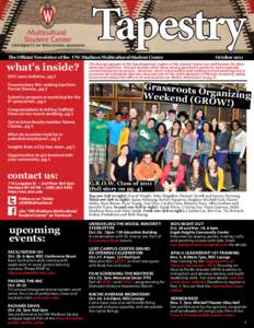 Tapestry  The Official Newsletter of the UW-Madison Multicultural Student Center what’s inside? MSC news bulletins...pg 2