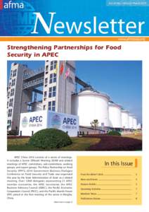Strengthening Partnerships for Food Security in APEC APEC China 2014 consists of a series of meetings. It includes a Senior Officials’ Meeting (SOM) and related meetings of APEC committees, sub-committees, working