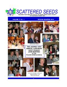 SCATTERED SEEDS PUBLISHED FOUR TIMES PER YEAR BY THE JEWISH GENEALOGICAL SOCIETY OF PALM BEACH COUNTY, INC. VOLUME 17 NO. 2