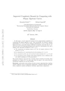 Improved Complexity Bounds for Computing with Planar Algebraic Curves Alexander Kobel1–3 Michael Sagraloff1