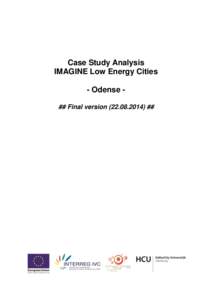 Case Study Analysis IMAGINE Low Energy Cities - Odense ## Final version) ## CONTENT 1) Case Study Odense ......................................................................................................