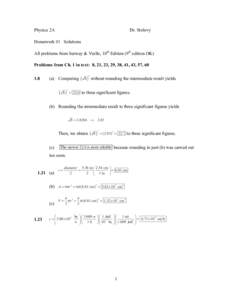 Physics 2A  Dr. Stolovy Homework #1 Solutions All problems from Serway & Vuille, 10th Edition (9th edition OK)