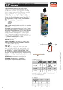 Simpson Strong-Tie ® Anchoring and Fastening Systems for Concrete and Masonry  AT-HP™ Anchoring Adhesive AT-HP is a styrene-free methacrylate resin suitable for high performance fixing applications of threaded rod and