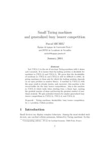 Small Turing machines and generalized busy beaver competition Pascal MICHEL∗ ´ Equipe de logique de l’universit´e Paris 7