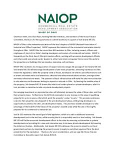 Chairman Smith, Vice Chair Ryan, Ranking Member Driehaus, and members of the House Finance Committee, thank you for the opportunity to submit testimony in support of Sub Senate Bill 235. NAIOP of Ohio is the statewide as