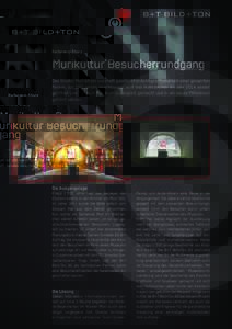 Referenz-Story  Murikultur Besucherrundgang Das Kloster Muri ist ein wahrhaft geschichtsträchtiges Monument einer gesamten Region. Vor 150 Jahren geschlossen, wird das Wahrzeichen im Jahr 2014 wieder geöffnet und soll 