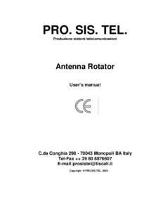 PRO. SIS. TEL. Produzione sistemi telecomunicazioni Antenna Rotator User’s manual