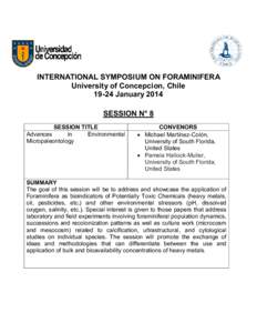 INTERNATIONAL SYMPOSIUM ON FORAMINIFERA University of Concepcion, ChileJanuary 2014 SESSION N° 8 SESSION TITLE Advances