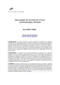 MECHANISM OF ACTION OF CYCLIC ANTIMICROBIAL PEPTIDES Anna DÍAZ i CIRAC  Dipòsit legal: GI[removed]