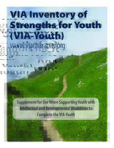 VIA Inventory of Strengths for Youth (VIA-Youth) www.viacharacter.org  Supplement for Use When Supporting Youth with