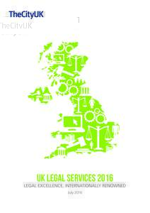 UK legal services 2016 LEGAL EXCELLENCE, INTERNATIONALLY RENOWNED July 2016 1. 2.
