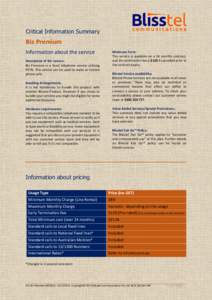 R  Critical Information Summary Biz Premium Information about the service