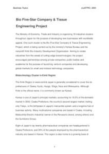 Business Topics  (c)JETRO, 2005 Bio Five-Star Company & Tissue Engineering Project