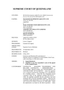 SUPREME COURT OF QUEENSLAND CITATION: McNab Developments (Qld) Pty Ltd v MAK Construction Services Pty Ltd & OrsQCA 232