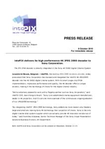 PR - intoPIX delivers its high performance 4K JPEG2000 decoder to Sony Corporation