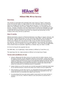 HEAnet RBL Mirror Service Overview. The amount of unsolicited and unwanted email (also known as 
