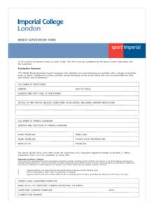 MINOR SUPERVISION FORM  To be used for all persons under 16 years of age. This form must be completed by the person under supervision and the supervisor. Participation Statement “The British Mountaineering Council reco