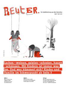 Illustration: Violeta Lopiz  Die Stadtteilzeitung aus dem Reuterkiez Juni / JuliLachen – weinen, spielen – schreien, hauen