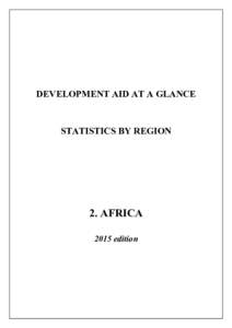 DEVELOPMENT AID AT A GLANCE  STATISTICS BY REGION 2. AFRICA 2015 edition