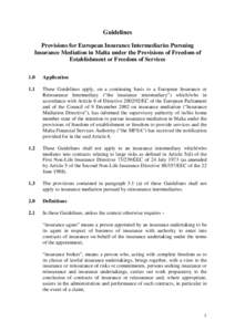 Guidelines Provisions for European Insurance Intermediaries Pursuing Insurance Mediation in Malta under the Provisions of Freedom of Establishment or Freedom of Services 1.0