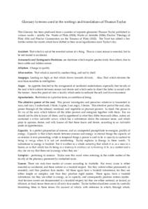 Glossary to terms used in the writings and translations of Thomas Taylor This Glossary has been produced from a number of separate glossaries Thomas Taylor published in various works – notably the Works of Plato (1804)