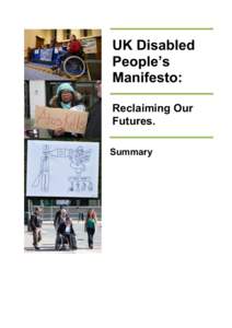 UK Disabled People’s Manifesto: Reclaiming Our Futures. Summary