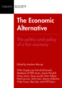 FABIAN SOCIETY  The Economic Alternative The politics and policy of a fair economy