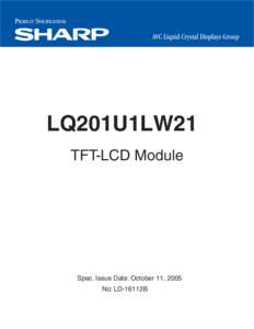 PRODUCT SPECIFICATIONS AVC Liquid Crystal Displays Group LQ201U1LW21 TFT-LCD Module