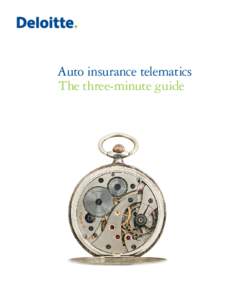 Auto insurance telematics The three-minute guide Auto insurance telematics The three-minute guide 1  Why it matters now