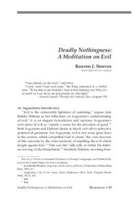 Deadly Nothingness: A Meditation on Evil Rouven J. Steeves United States Air Force Academy  “I see nobody on the road,” said Alice.