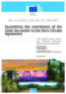    Quantifying the contribution of the Land Use sector to the Paris Climate Agreement The LULUCF sector within