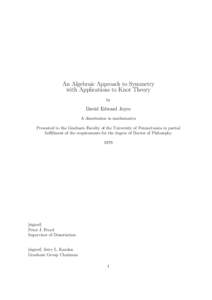 An Algebraic Approach to Symmetry with Applications to Knot Theory by David Edward Joyce A dissertation in mathematics