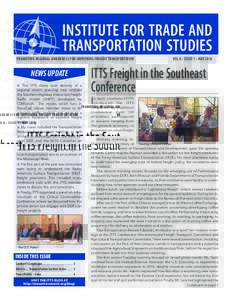 INSTITUTE FOR TRADE AND TRANSPORTATION STUDIES PROMOTING REGIONAL AWARENESS FOR IMPROVING FREIGHT TRANSPORTATION NEWS UPDATE c The ITTS states took delivery of a
