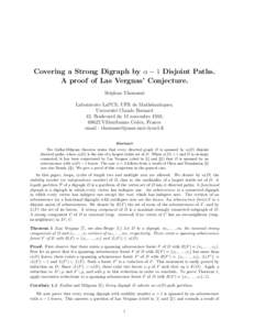 Covering a Strong Digraph by α − 1 Disjoint Paths. A proof of Las Vergnas’ Conjecture. St´ephan Thomass´e Laboratoire LaPCS, UFR de Math´ematiques, Universit´e Claude Bernard 43, Boulevard du 11 novembre 1918,