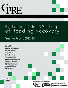 CONSORTIUM FOR POLICY RESEARCH IN EDUCATION  Evaluation of the i3 Scale-up of Reading Recovery Year Two Report, 