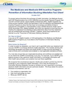 The Medicare and Medicaid EHR Incentive Programs Prevention of Information Blocking Attestation Fact Sheet