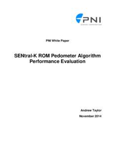 PNI White Paper  SENtral-K ROM Pedometer Algorithm Performance Evaluation  Andrew Taylor