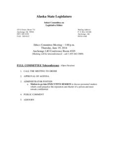 Alaska State Legislature Select Committee on Legislative Ethics 425 G Street, Room 711 Anchorage AK0150