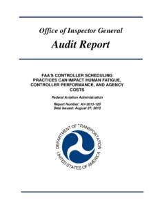 FAA’s Controller Scheduling Practices Can Impact Human Fatigue, Controller Performance, and Agency Costs