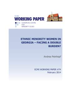 ETHNIC MINORITY WOMEN IN GEORGIA – FACING A DOUBLE BURDEN? Andrea Peinhopf