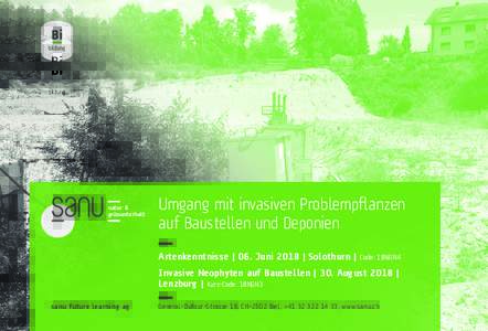 natur & grünunterhalt Umgang mit invasiven Problempflanzen auf Baustellen und Deponien Artenkenntnisse | 06. Juni 2018 | Solothurn |