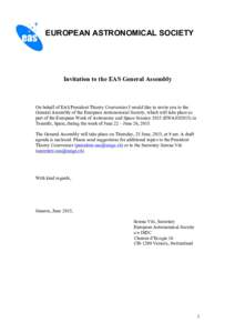 EUROPEAN ASTRONOMICAL SOCIETY EAS ⋅ Invitation to the EAS General Assembly  On behalf of EAS President Thierry Courvoisier I would like to invite you to the