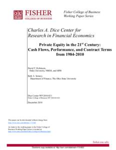 Fisher College of Business Working Paper Series Charles A. Dice Center for Research in Financial Economics Private Equity in the 21st Century: