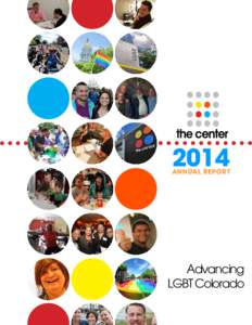 2014  ANNUAL REPORT Advancing LGBT Colorado