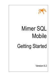 Mimer SQL Mobile Getting Started Version 9.2