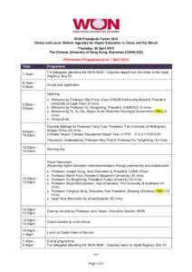 WUN Presidents Forum 2015 ‘Global and Local: Reform Agendas for Higher Education in China and the World’ Thursday, 30 April 2015 The Chinese University of Hong Kong, Shenzhen [CUHK(SZ)] (Preliminary Programme as at 1