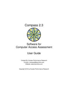 Compass 2.3  Software for Computer Access Assessment User Guide Created By: Koester Performance Research