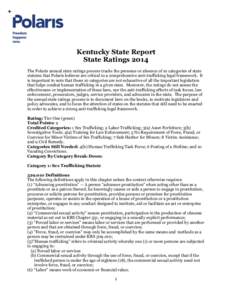 Kentucky State Report State Ratings 2014 The Polaris annual state ratings process tracks the presence or absence of 10 categories of state statutes that Polaris believes are critical to a comprehensive anti-trafficking l