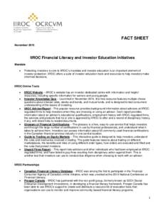 FACT SHEET November 2015 IIROC Financial Literacy and Investor Education Initiatives Mandate •
